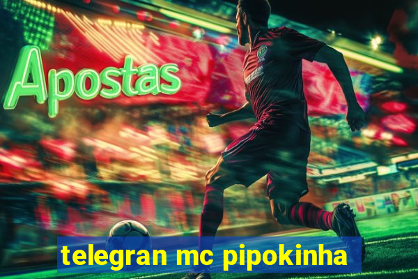 telegran mc pipokinha